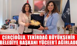 Çerçioğlu, Tekirdağ Büyükşehir Belediye Başkanı Yüceer’i ağırladı