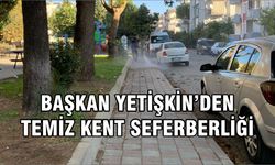 Başkan Yetişkin’den temiz kent seferberliği