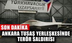 Ankara TUSAŞ yerleşkesinde terör saldırısı! Şehit ve yaralılar var