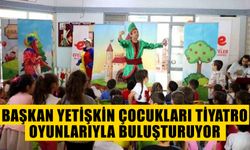 Başkan Yetişkin çocukları tiyatro oyunlarıyla buluşturuyor