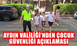 Aydın Valiliği'nden çocuk güvenliği açıklaması