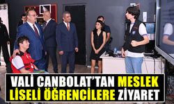 Aydın Valisi Canbolat’tan meslek liseli öğrencilere ziyaret