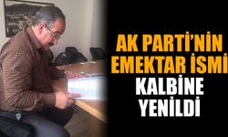 AK Parti’nin emektar ismi kalbine yenildi