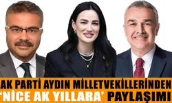 AK Parti Aydın milletvekillerinden ‘Nice AK Yıllara’ paylaşımı