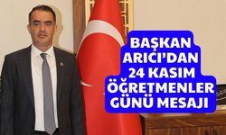 Başkan Arıcı’dan 24 Kasım Öğretmenler Günü mesajı