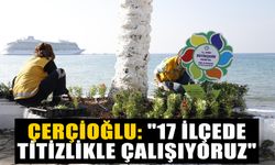 Çerçioğlu: "17 ilçede titizlikle çalışıyoruz"