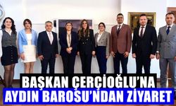 Başkan Çerçioğlu’na Aydın Barosu’ndan ziyaret