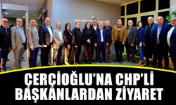 Çerçioğlu’na CHP’li başkanlardan ziyaret