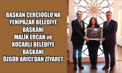 Başkan Çerçioğlu’na Malik Ercan ve Özgür Arıcı’dan ziyaret