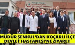 Müdür Şenkul’dan Koçarlı İlçe Devlet Hastanesi’ne ziyaret