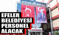 Efeler Belediyesi personel alacak