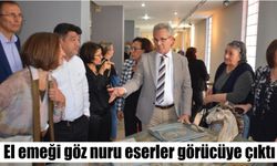 El emeği göz nuru eserler görücüye çıktı