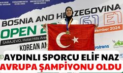 Aydınlı sporcu Elif Naz, Avrupa şampiyonu oldu