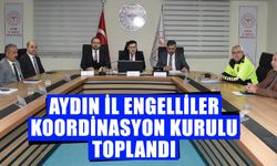 Aydın İl Engelliler Koordinasyon Kurulu toplandı