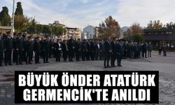 Büyük Önder Atatürk, Germencik'te anıldı