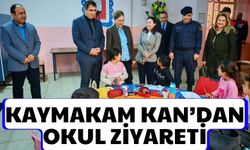 Kaymakam Kan’dan okul ziyareti