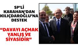 SP’li Karahan’dan Kılıçdaroğlu’nun yargılanmasına tepki