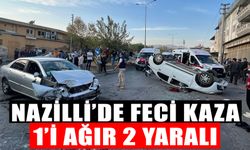 Nazilli’de feci kaza: 1’i ağır 2 yaralı