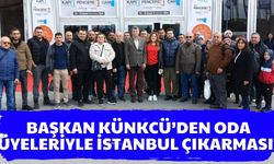 Başkan Künkcü’den oda üyeleriyle İstanbul çıkarması