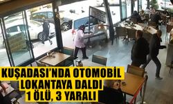 Kuşadası’nda otomobil lokantaya daldı: 1 ölü, 3 yaralı