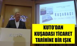 KUTO’dan Kuşadası ticaret tarihine bir ışık