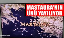 Mastaura’nın ünü yayılıyor