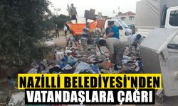 Nazilli Belediyesi'nden vatandaşlara çağrı