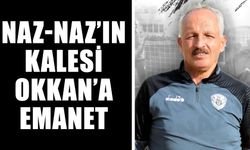 Naz-Naz’ın kalesi Okkan’a emanet