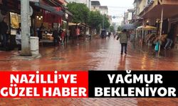 Nazilli’ye güzel haber