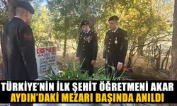 Türkiye’nin ilk şehit öğretmeni Akar, Aydın’daki mezarı başında anıldı