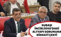 Subaşı, İncirliova’daki altyapı sorununa dikkati çekti