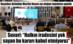 Kuşadası Belediye Meclisi Kasım ayı olağan toplantısı yapıldı