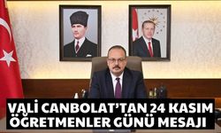 Vali Canbolat’tan 24 Kasım Öğretmenler Günü mesajı