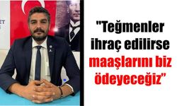 Çetinkaya: “Teğmenler ihraç edilirse maaşlarını biz ödeyeceğiz”