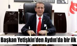 Başkan Yetişkin’den Aydın’da bir ilk