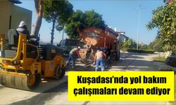 Kuşadası’nda yol bakım çalışmaları devam ediyor