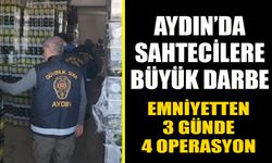 Aydın’da sahtecilere büyük darbe: 3 günde 4 operasyon