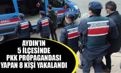 Aydın’ın 5 ilçesinde PKK propagandası yapan 8 kişi yakalandı