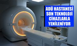 ADÜ Hastanesi son teknoloji cihazlarla yenileniyor