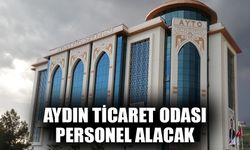 Aydın Ticaret Odası, personel alacak