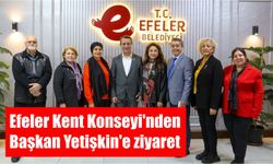 Efeler Kent Konseyi'nden Başkan Yetişkin'e ziyaret