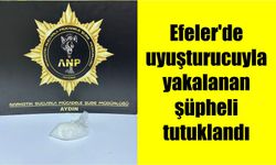 Efeler'de yasaklı madde ile yakalanan şüpheli tutuklandı