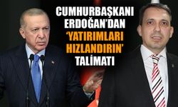 Cumhurbaşkanı Erdoğan’dan ‘yatırımları hızlandırın’ talimatı