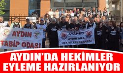 Aydın’da hekimler eyleme hazırlanıyor