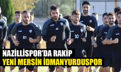 Nazillispor'da rakip Yeni Mersin İdmanyurduspor