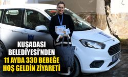 Kuşadası Belediyesi’nden 11 ayda 330 bebeğe hoş geldin ziyareti