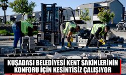 Kuşadası Belediyesi kent sakinlerinin konforu için kesintisiz çalışıyor