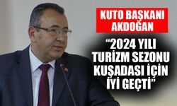 KUTO Başkanı Akdoğan: “2024 yılı turizm sezonu Kuşadası için iyi geçti”