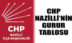 CHP Nazilli’nin gurur tablosu