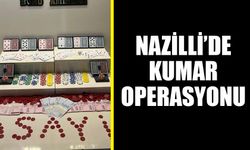 Nazilli’de kumar operasyonu